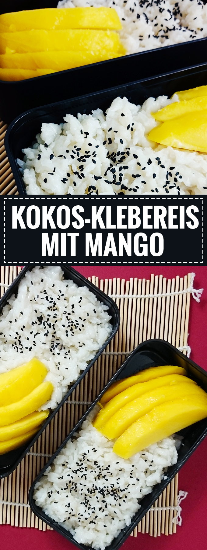 Kokosreis mit Mango (Thai Sticky Rice) - Knabberkult